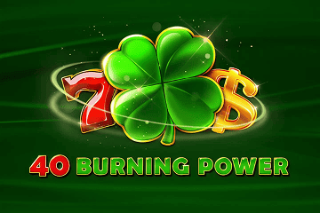 40 Burning Power